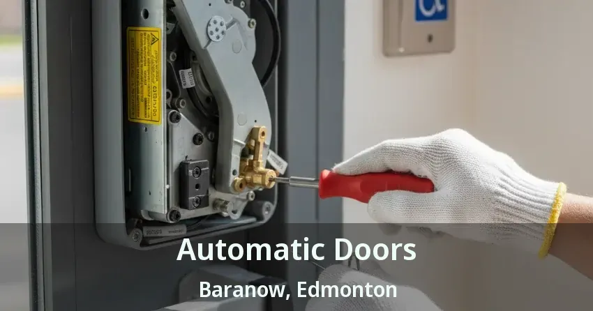 Automatic Doors Baranow, Edmonton - AB