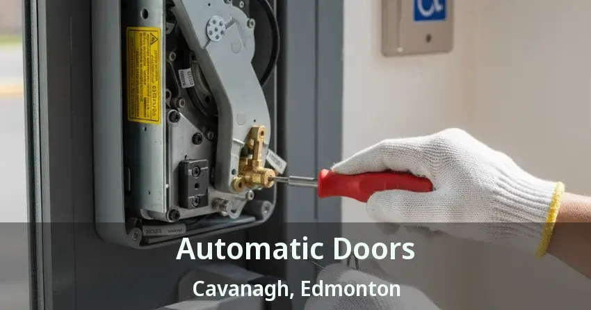 Automatic Doors Cavanagh, Edmonton - AB