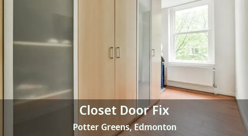 Closet Door Fix Potter Greens, Edmonton - AB