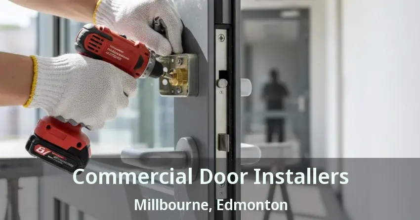 Commercial Door Installers Millbourne, Edmonton - AB