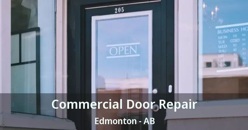 Commercial Door Repair Edmonton - AB