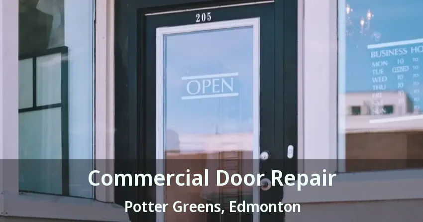 Commercial Door Repair Potter Greens, Edmonton - AB