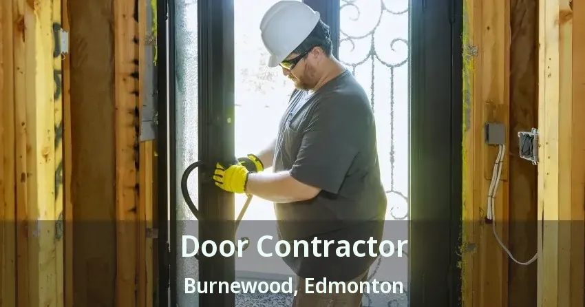 Door Contractor Burnewood, Edmonton - AB