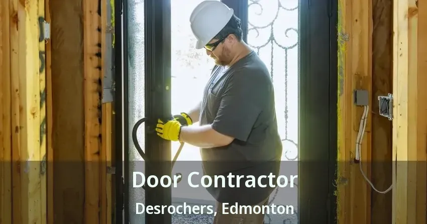 Door Contractor Desrochers, Edmonton - AB