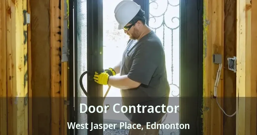 Door Contractor West Jasper Place, Edmonton - AB