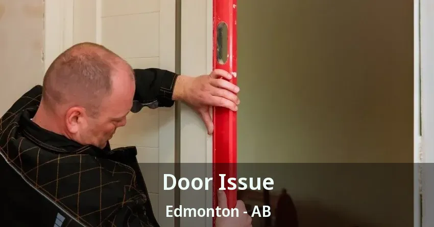 Door Issue Edmonton - AB