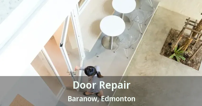 Door Repair Baranow, Edmonton - AB