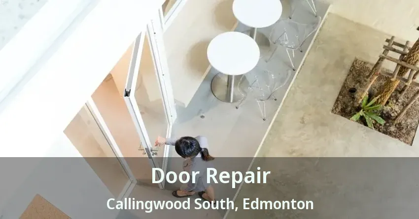 Door Repair Callingwood South, Edmonton - AB