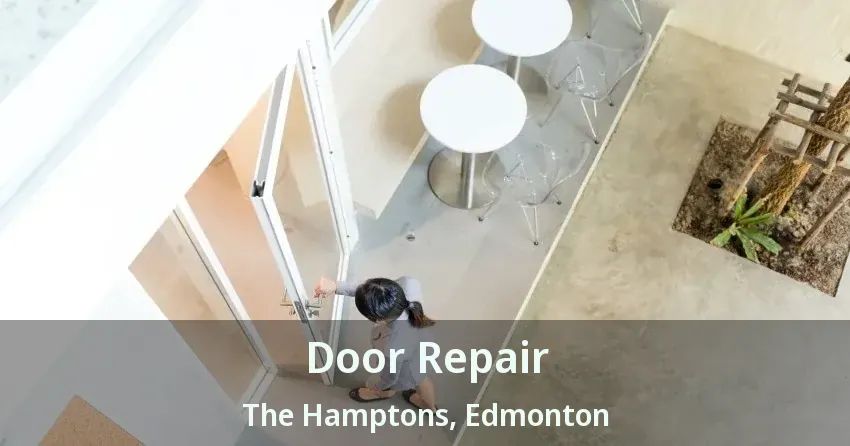 Door Repair The Hamptons, Edmonton - AB
