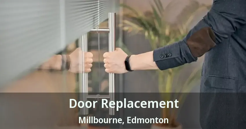 Door Replacement Millbourne, Edmonton - AB