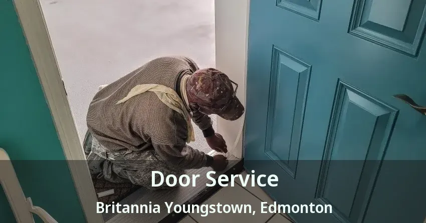 Door Service Britannia Youngstown, Edmonton - AB