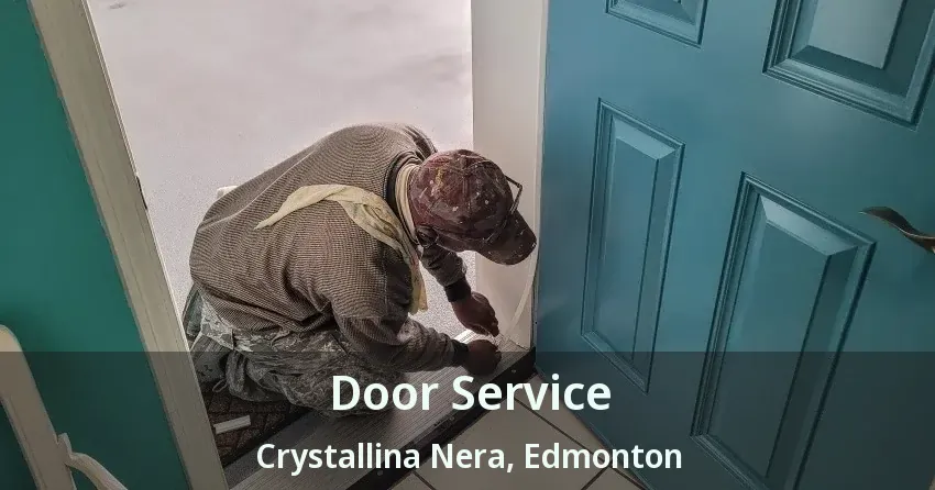 Door Service Crystallina Nera, Edmonton - AB