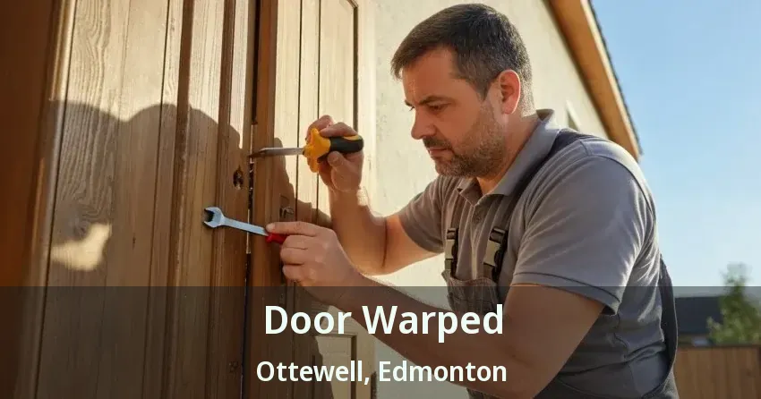 Door Warped Ottewell, Edmonton - AB
