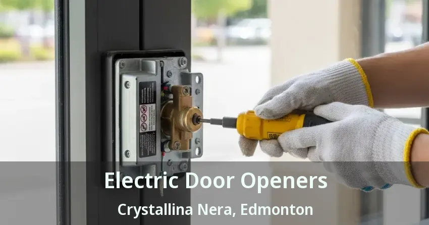 Electric Door Openers Crystallina Nera, Edmonton - AB