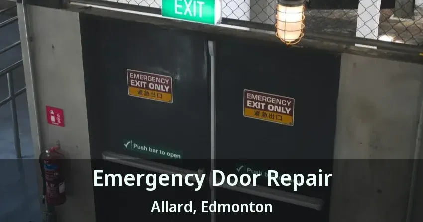 Emergency Door Repair Allard, Edmonton - AB