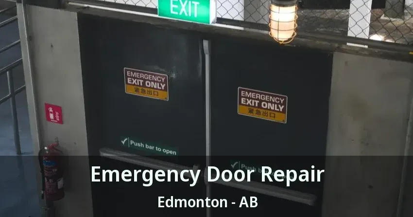 Emergency Door Repair Edmonton - AB