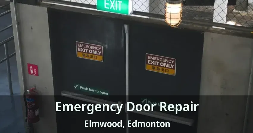 Emergency Door Repair Elmwood, Edmonton - AB