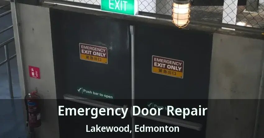 Emergency Door Repair Lakewood, Edmonton - AB