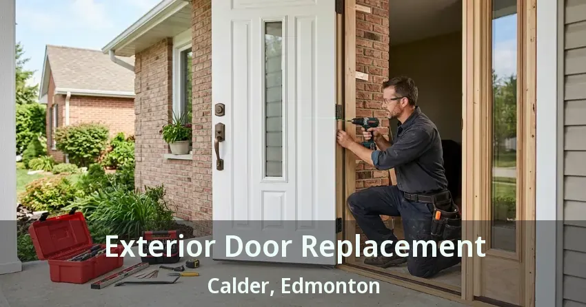 Exterior Door Replacement Calder, Edmonton - AB