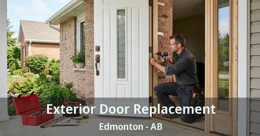 Exterior Door Replacement Edmonton - AB