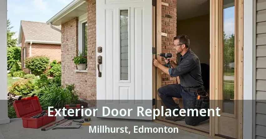 Exterior Door Replacement Millhurst, Edmonton - AB