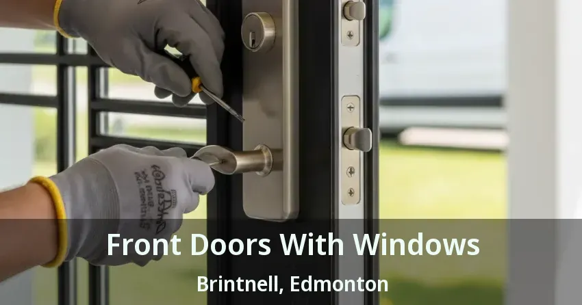 Front Doors With Windows Brintnell, Edmonton - AB