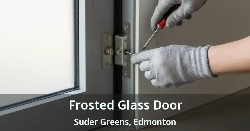 Frosted Glass Door Suder Greens, Edmonton - AB