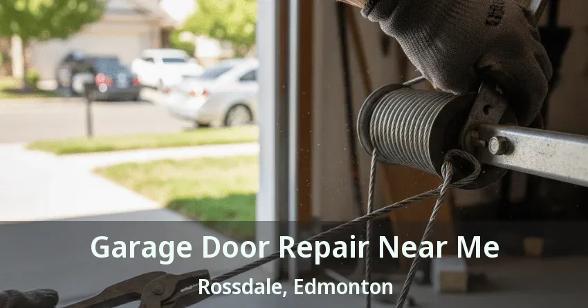 Garage Door Repair Near Me Rossdale, Edmonton - AB