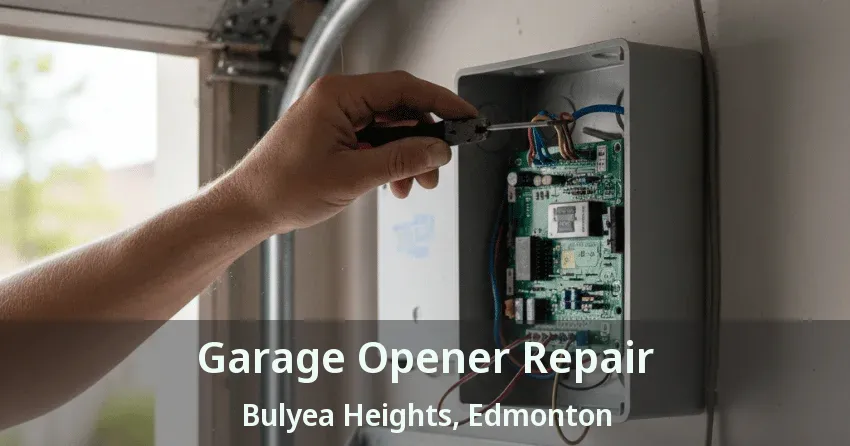 Garage Opener Repair Bulyea Heights, Edmonton - AB