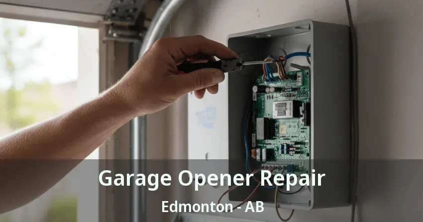 Garage Opener Repair Edmonton - AB