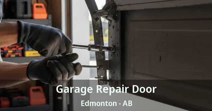 Garage Repair Door Edmonton - AB