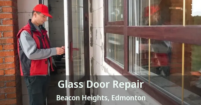Glass Door Repair Beacon Heights, Edmonton - AB