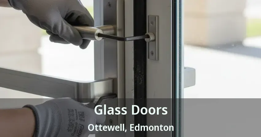 Glass Doors Ottewell, Edmonton - AB