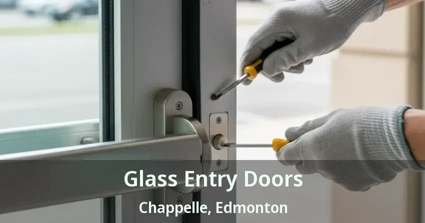 Glass Entry Doors Chappelle, Edmonton - AB