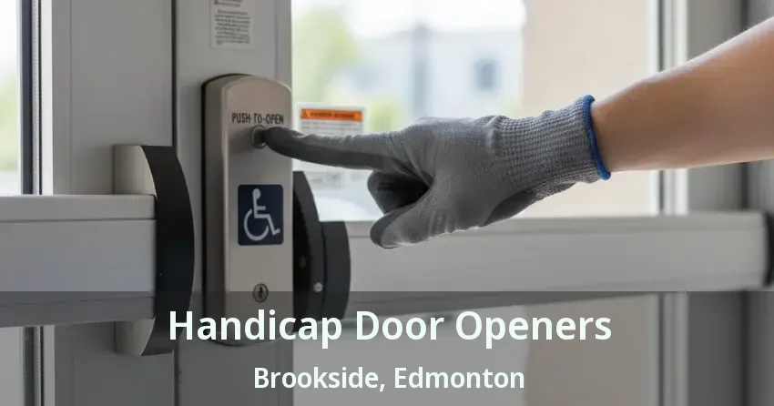 Handicap Door Openers Brookside, Edmonton - AB