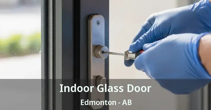 Indoor Glass Door Edmonton - AB