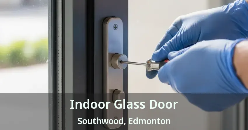 Indoor Glass Door Southwood, Edmonton - AB