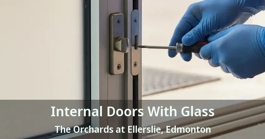 Internal Doors With Glass The Orchards at Ellerslie, Edmonton - AB