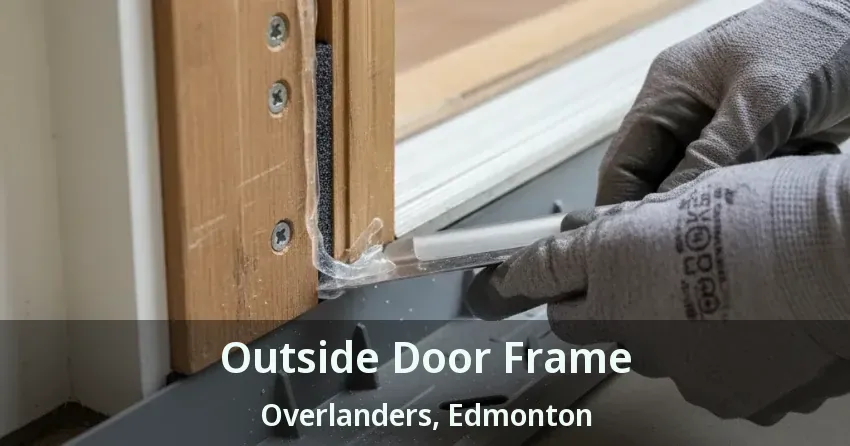 Outside Door Frame Overlanders, Edmonton - AB