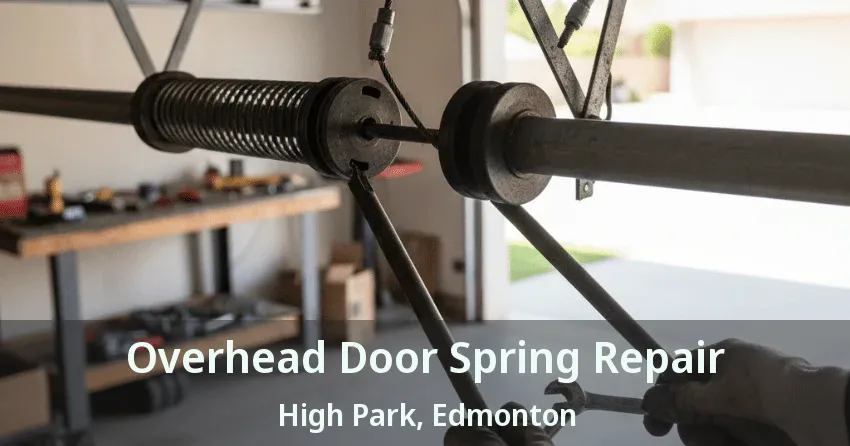 Overhead Door Spring Repair High Park, Edmonton - AB