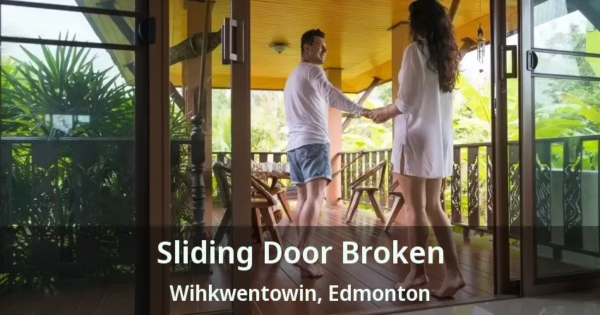 Sliding Door Broken Wihkwentowin, Edmonton - AB