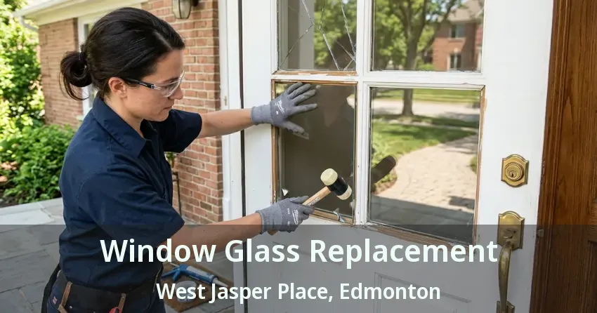 Window Glass Replacement West Jasper Place, Edmonton - AB